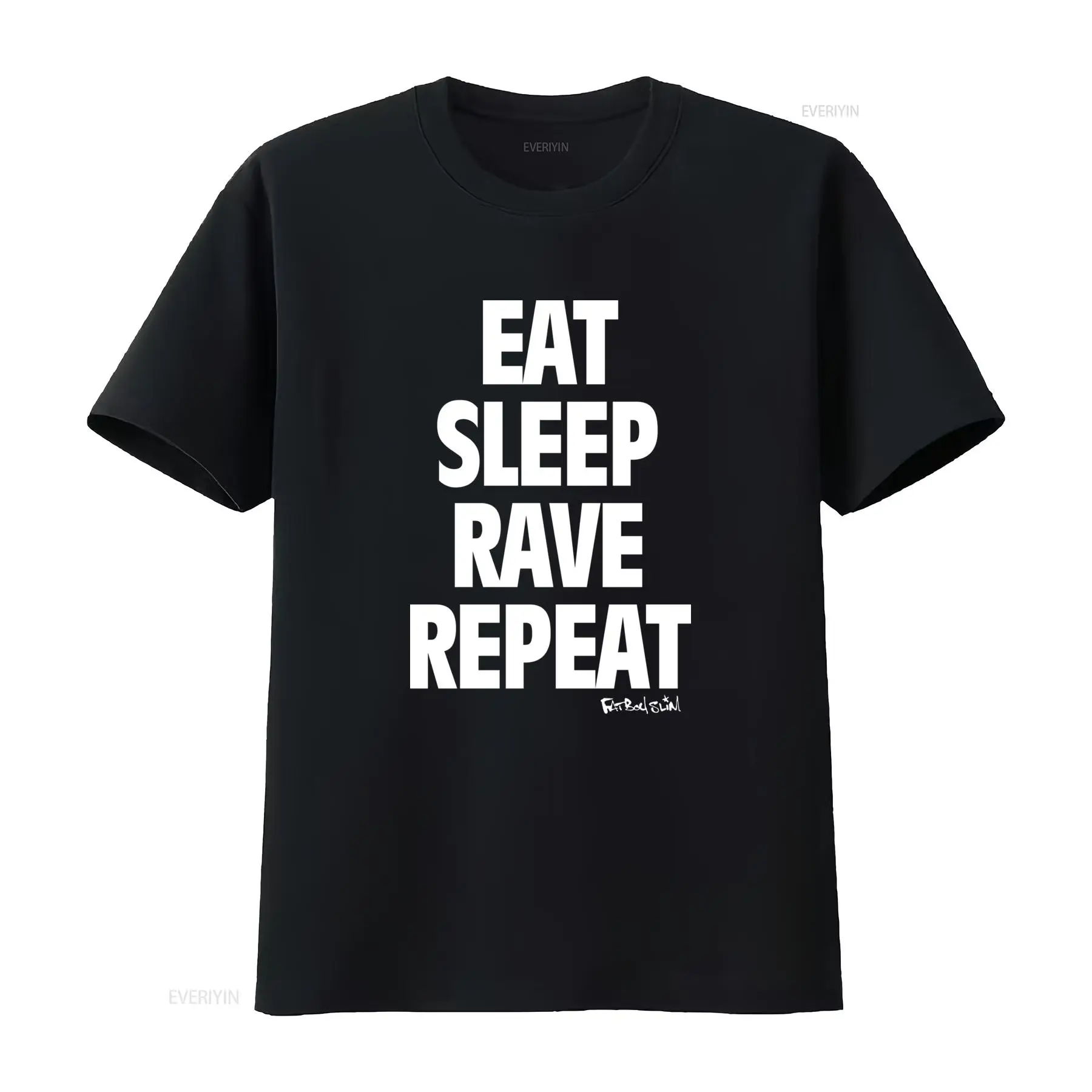Men Fashion Rave - ファットボーイ スリム イート スリープ レイブ リピート